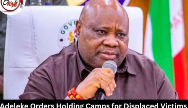 Adeleke Orders Holding Camps for Displaced Victims of Ifon, Ilobu, and Erin Conflict